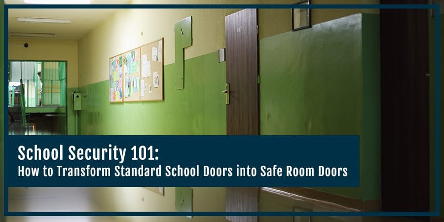 School Security 101: How to Transform Standard School Doors into Safe Room Doors - CampbellWindowFilm.com